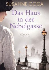 Okładka książki Das Haus in der Nebelgasse Susanne Goga