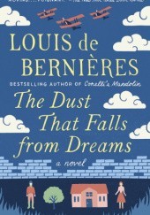 Okładka książki The Dust That Falls from Dreams Louis de Bernières