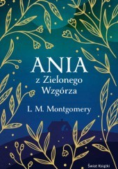 Okładka książki Ania z Zielonego Wzgórza Lucy Maud Montgomery