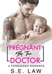Okładka książki Pregnant by the Doctor S.E. Law