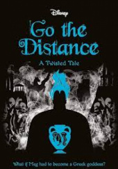 Okładka książki Go the Distance: A Twisted Tale Jen Calonita