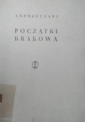 Okładka książki Początki Krakowa Andrzej Żaki