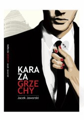 Okładka książki Kara za grzechy Jacek Jaworski