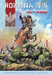 Okładka książki Rokitna 1915 - Za Polskę!