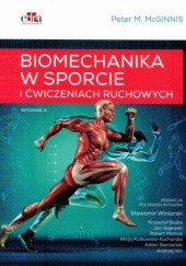 Okładka książki Biomechanika w sporcie i ćwiczeniach ruchowych Peter Merton McGinnis