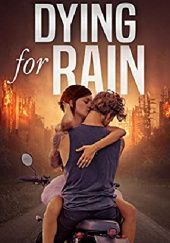 Okładka książki Dying for Rain B.B. Easton