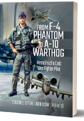 Okładka książki From F-4 Phantom to A-10 Warthog Steve Ladd