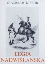 Okładka książki Legia Nadwiślańska 1808-1814 Stanisław Kirkor