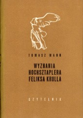 Okładka książki Wyznania hochsztaplera Feliksa Krulla Thomas Mann