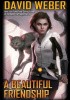 Okładka książki A Beautiful Friendship David Weber
