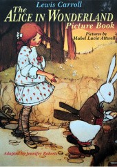 Okładka książki The Alice in Wonderland Picture Book Jennifer Roberts