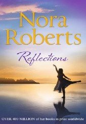 Okładka książki Reflection Nora Roberts