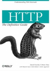 Okładka książki HTTP: The Definitive Guide Anshu Aggarwal, David Gourley, Sailu Reddy, Marjorie Sayer, Brian Totty