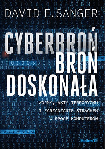 Cyberbroń – broń doskonała. Wojny, akty terroryzmu i zarządzanie strachem w epoce komputerów chomikuj pdf