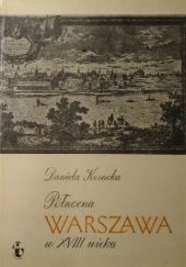 Okładka książki Północna Warszawa w XVIII wieku Daniela Kosacka