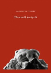 Okładka książki Dziennik poetycki Magdalena Piekorz
