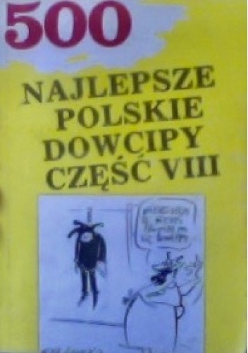 Okładki książek z cyklu 500 - najlepsze polskie dowcipy