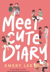 Okładka książki Meet Cute Diary Emery Lee