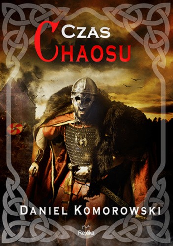 Okładka książki Czas chaosu Daniel Komorowski