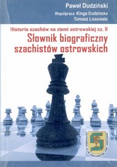 Okładka książki Słownik biograficzny szachistów ostrowskich Kinga Dudzińska
