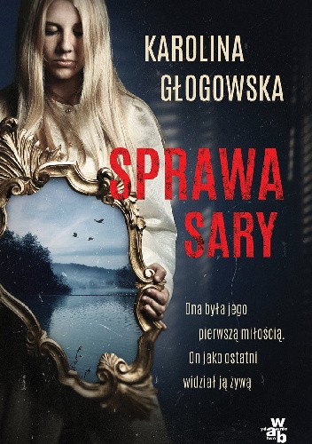 Okładka książki Sprawa Sary Karolina Głogowska