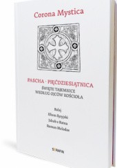 Okładka książki Pascha - Pięćdziesiątnica. Święte tajemnice według Ojców Kościoła praca zbiorowa