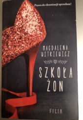 Okładka książki Szkoła żon Magdalena Witkiewicz