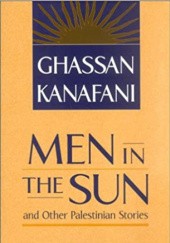Okładka książki Men in the Sun and Other Palestinian Stories Ghassan Kanafani