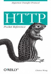 Okładka książki HTTP Pocket Reference Clinton Wong