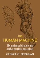 Okładka książki The Human Machine George B. Bridgman