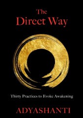 Okładka książki The Direct Way Adyashanti