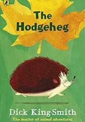 Okładka książki The Hodgeheg Dick King-Smith