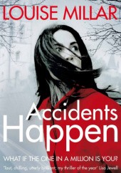 Okładka książki Accidents happen Louise Millar