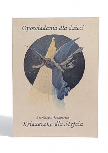 Okładka książki Książeczka dla Stefcia Stanisław Jachowicz