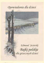 Okładka książki Bajki polskie dla grzecznych dzieci. Opowiadania dla dzieci Edmund Jezierski