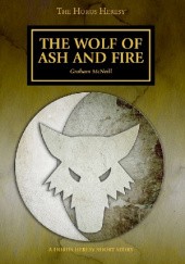 Okładka książki The Wolf of Ash and Fire Graham McNeill