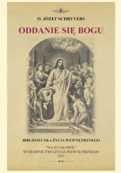 Okładka książki Oddanie się Bogu Józef Schryvers CSsR