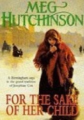 Okładka książki For The Sake Of Her Child Meg Hutchinson