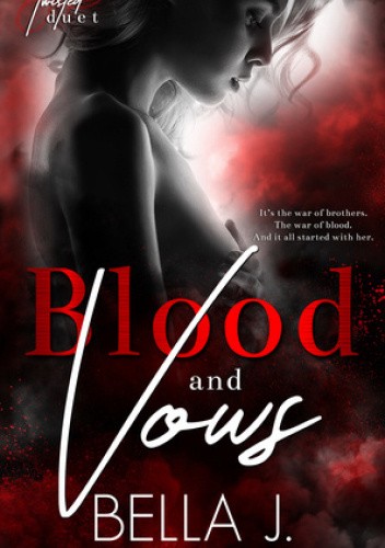 Okładka książki Blood & Vows Bella J.