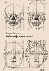 Okładka książki Deformacje nowoczesności Tomasz Swoboda