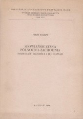 Okładka książki Słowiańszczyzna północno-zachodnia. Podstawy jedności i jej rozpad