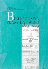 Okładka książki Bibliografia prasy kaliskiej 1805-2005 Danuta Wańka