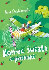 Okładka książki Koniec świata i poziomki Anna Onichimowska