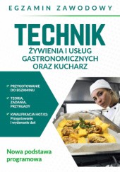 Egzamin zawodowy. Technik żywienia i usług gastronomicznych oraz kucharz