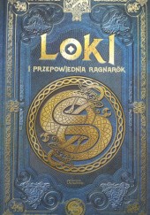 Okładka książki Loki i przepowiednia Ragnarök Aranzazu Serrano Lorenzo, Laia San José Beltrán