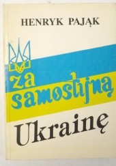 Okładka książki Za samostijną Ukrainę Henryk Pająk