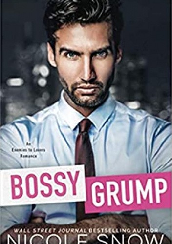 Okładka książki Bossy Grump Nicole Snow