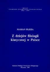 Okładka książki Z dziejów filologii klasycznej w Polsce Marian Plezia