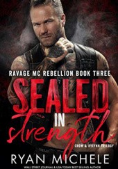 Okładka książki Sealed in Strength Ryan Michele