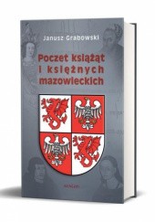 Okładka książki Poczet książąt i księżnych mazowieckich Janusz Grabowski